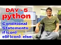 Conditional Statements if elif else with Program examples Day 5