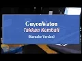Download Lagu GuyonWaton - Takkan Kembali (KARAOKE TANPA VOCAL)