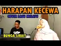 Download Lagu Harapan Kecewa Cover Lagu Melayu - Bunga Sirait @ZoanTranspose