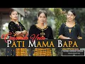 PATI MAMA BAPA