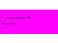 C programming 34 Recursion