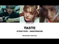 Download Lagu STRAY KIDS - TASTE || SUB INDO LIRIK/LYRICS ROM INA
