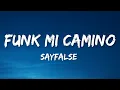 Download Lagu Sayfalse - Funk Mi Camino (Lyrics)