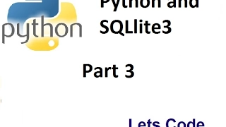 Python and SQLite3 part3