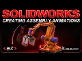 SOLIDWORKS Animation Tutorial Creating Assembly Animations in Motion Studies Part 5