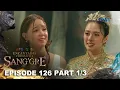 Lagu Sang'gre: Lira at Armea, nagkita muli! (Episode 126 - Part 1/3) | Encantadia Chronicles
