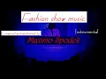 Download Lagu FASHION SHOW MUSIC BACKGROUND   FOR FASHION RAMP WALK CATWALK    INSTRUMENTAL SMOOTH JAZZ FUNKY