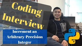 Coding Interview Increment an Arbitrary-Precision Integer Python