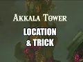 Akkala Tower Location and Trick Zelda BOTW Breath Of The Wild