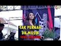 Download Lagu TAK PERNAH - DIFARINA INDRA DK MUSIK ( VERSI KARAOKE )