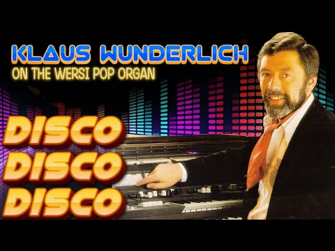 🎶 Klaus Wunderlich – Disco Disco Disco