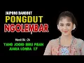 Download Lagu JAIPONG DANGDUT NGOLEMBAR  - YANG NYANYI  SUARANYA BIKIN MERINDING