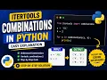 itertools combinations in Python Easy Explanation
