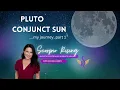 Pluto Conjunct Sun Transit
