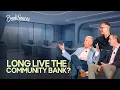 Are Community Banks are Dead KeyBank WesBanco at BankSpaces