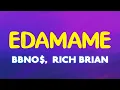 Download Lagu bbno$ \u0026 Rich Brian - edamame (Lyrics) \