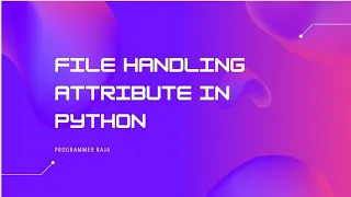 File handling attribute in python Tutorial
