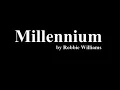 Robbie Williams - Millennium with lyrics on screen