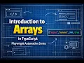 Introduction to Arrays in TypeScript Playwright Automation Series