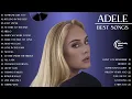 Download Lagu Adele Playlist 2024 Best Songs ⭐️ ~ Greatest Hits Album 💥 ~ Adele Top 25 Songs 2024 ⭐️