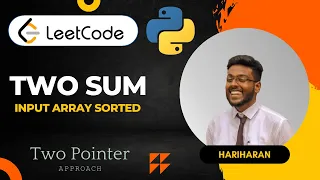167 Two Sum II - Input Array Is Sorted LeetCode Problem Two Pointer Approach in Python