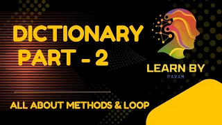 Learn Python Dictionary Part 2 keys values items get update LearnByparam