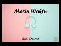 Download Lagu Budi Doremi - Mesin Waktu (Lirik Lagu)