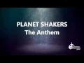 Download Lagu The Anthem - PlanetShakers - Lyrics