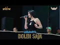 Lagu BOLEH SAJA - LAILA AYU - SIMPATIK BONDOWOSO - KLK AUDIO