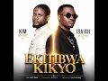 Ekitibwa Kikyo - Isaiah Misanvu & Kim Governor (Official Audio)