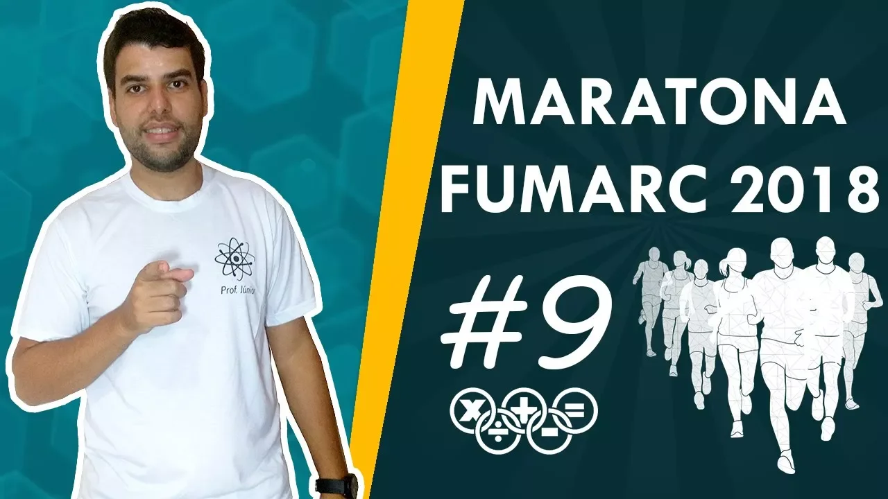 MARATONA FUMARC 2018 - MATEMÁTICA #9 (sequências)