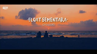 Download FLOAT SEMENTARA//COVER DEAT//OFFICIAL VIDIO MP3