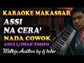 Karaoke Makassar Assi Na Cera || Nada Cowok