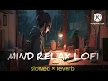 #Atif Aslam, Lofi Vibes: Jeene Laga Hoon | Late Night Study Mix