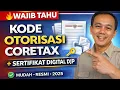 Lagu 🔥 WAJIB TAHU! Cara Dapat Kode Otorisasi DJP di CORETAX + Sertifikat Elektronik \u0026 Passphrase