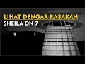 Download Lagu Sheila On 7 - Lihat Dengar Rasakan (Karaoke)