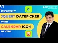 Implement jQuery DatePicker with Calendar Icon Image in HTML
