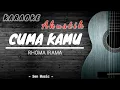 Download Lagu KARAOKE | Cuma Kamu - Rhoma Irama (Versi Akustik)