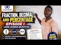 Fractions Decimals Approximation and Percentage - Episode 1 JAMB Learning Objectives