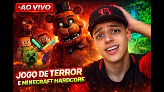 🔴 LIVE DO GR - JOGO DE TERROR E MODO HARDCORE !! (Five Night At Fredy's E MINECRAFT)