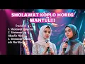 Download Lagu SHOLAWAT KOPLO HOREG MANTUL‼ LATEST VERSION 2025