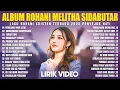 Download Lagu ALBUM ROHANI MELITHA SIDABUTAR FULL ALBUM TERBAIK (LIRIK VIDEO) LAGU ROHANI KRISTEN TERBARU 2025