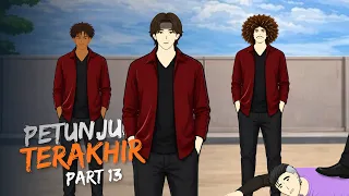 PETUNJUK TERAKHIR part 13 - Drama Animasi