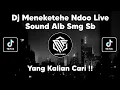 Download Lagu DJ MENEKETEHE BY NDOO LIFE SOUND ALB || SMG (SB) VIRAL TIK TOK TERBARU 2022 !!