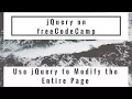 Use jQuery to Modify the Entire Page jQuery in freeCodeCamp