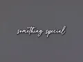 안효섭 X Khalid - Something Special (Lyric Video)