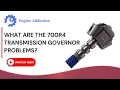700r4 Transmission Governor Problems Diagnosis and Fixes