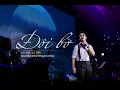 Download Lagu NGUYỄN ĐÌNH TUẤN DŨNG hát live ĐÔI BỜ như một khúc ca bi tráng thời TRUNG CỔ.