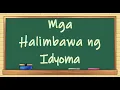 Mga Halimbawa ng Idyoma o Sawikain (Examples of Filipino or Tagalog Idioms)