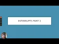 Understanding Interrupts and Exceptions Part 2